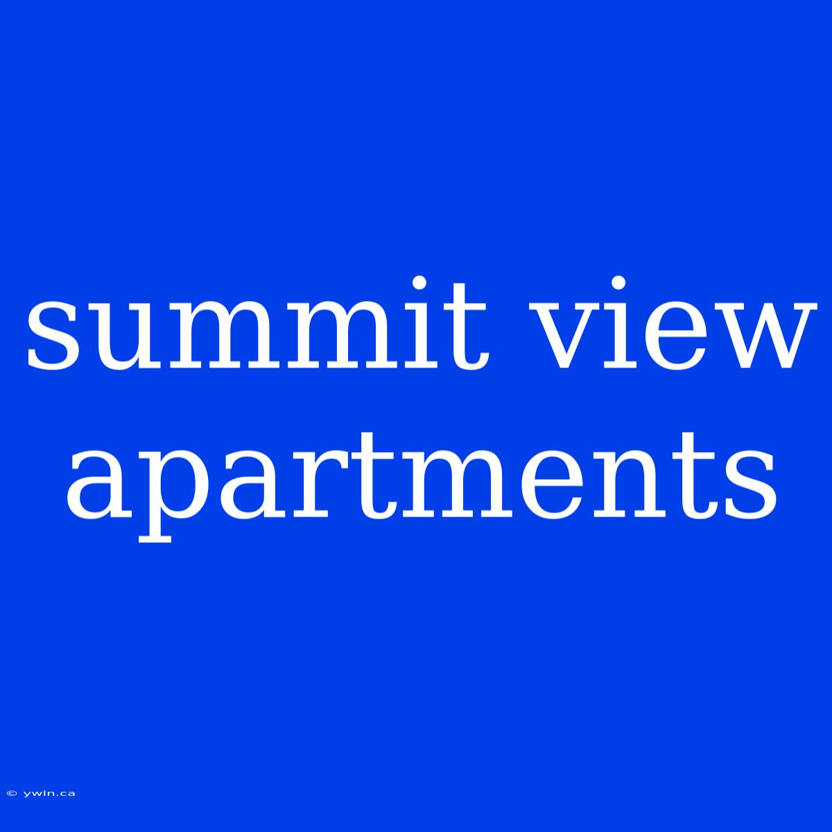 Summit View Apartments