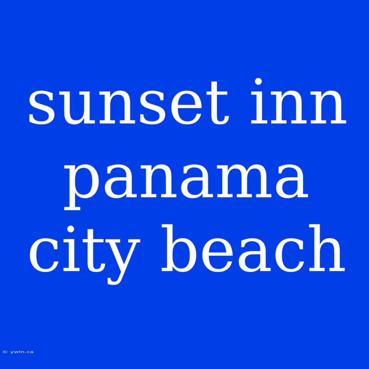 Sunset Inn Panama City Beach