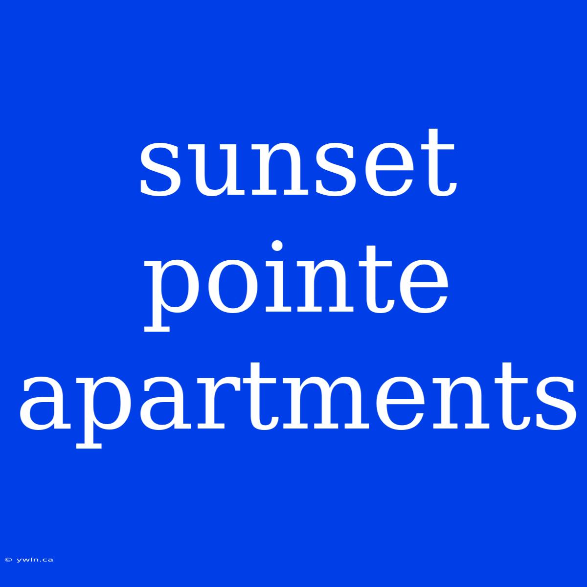 Sunset Pointe Apartments