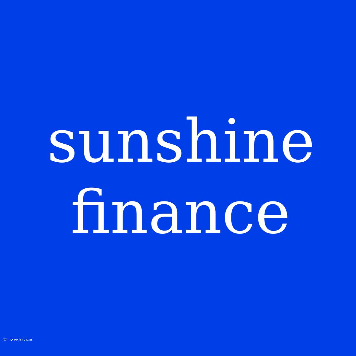 Sunshine Finance