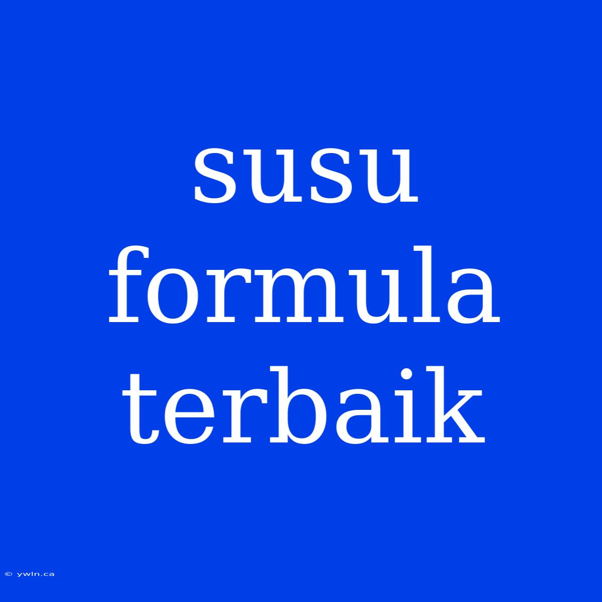 Susu Formula Terbaik