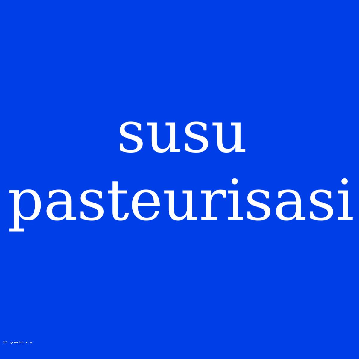 Susu Pasteurisasi