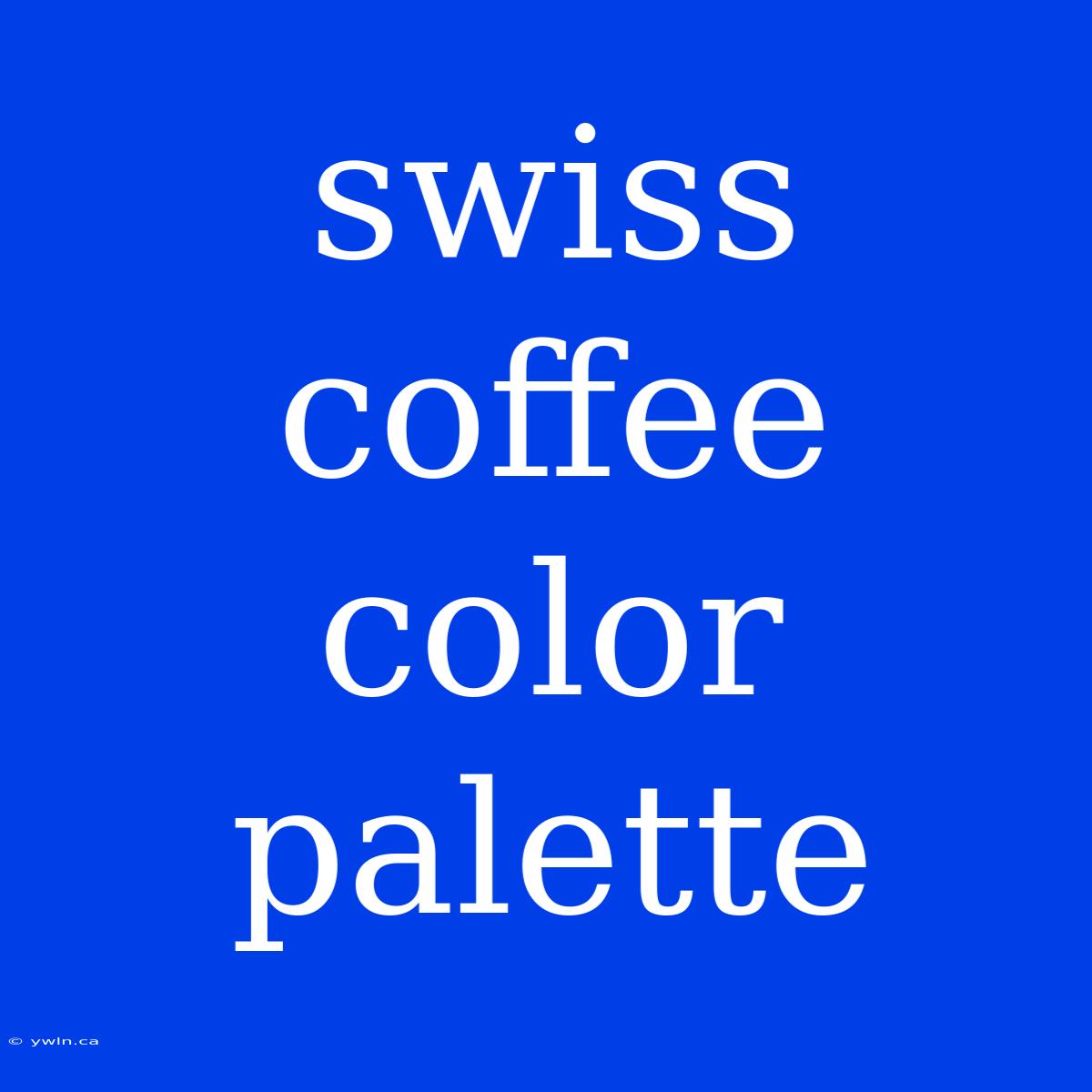 Swiss Coffee Color Palette