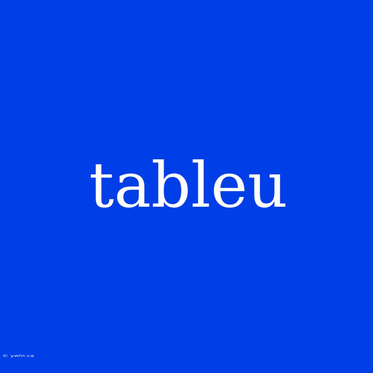 Tableu