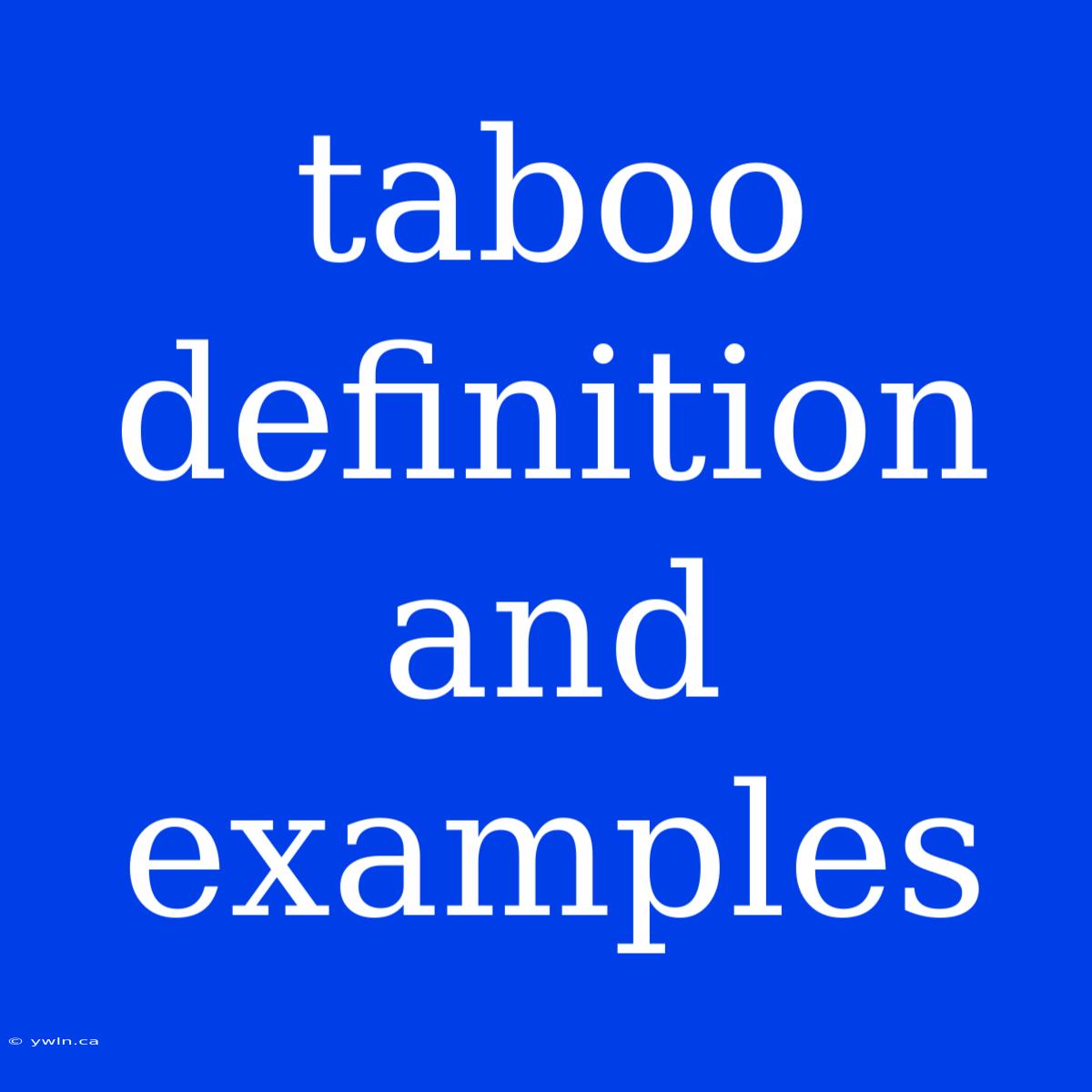 Taboo Definition And Examples