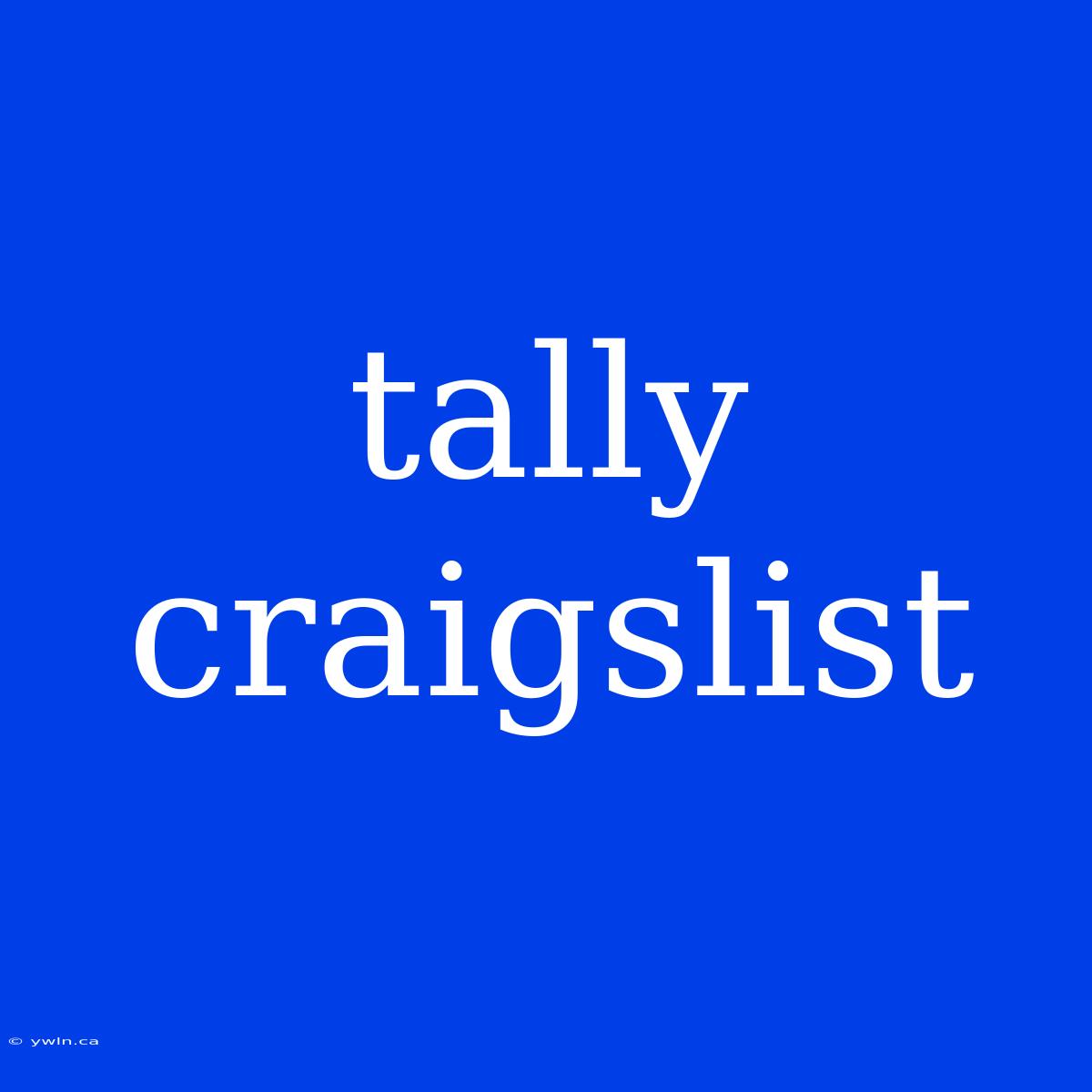 Tally Craigslist