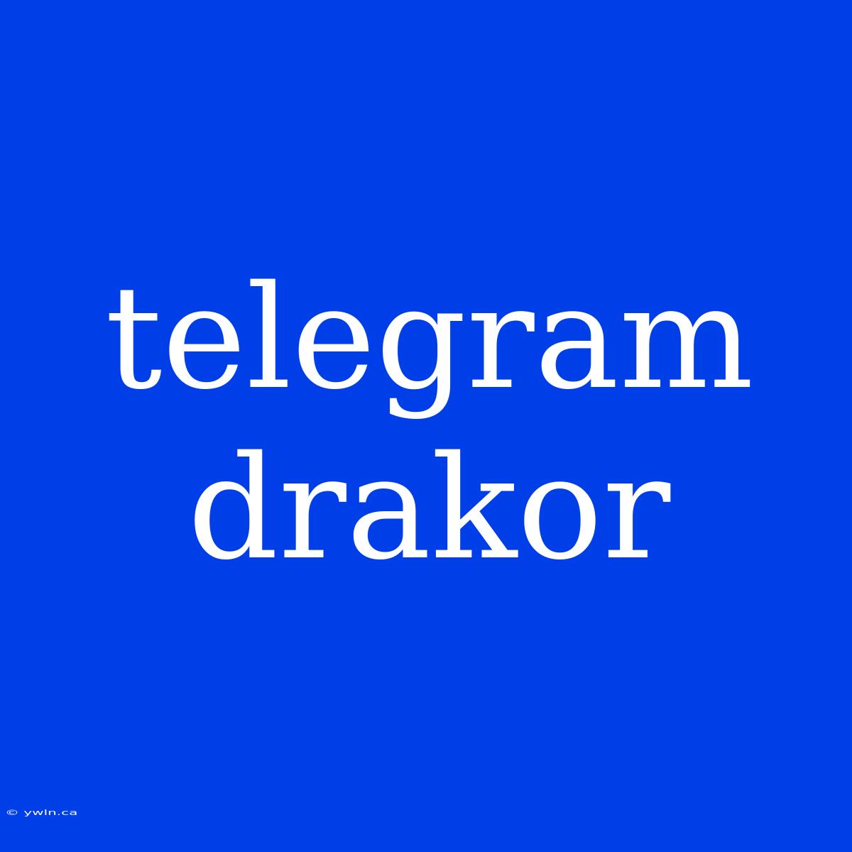 Telegram Drakor