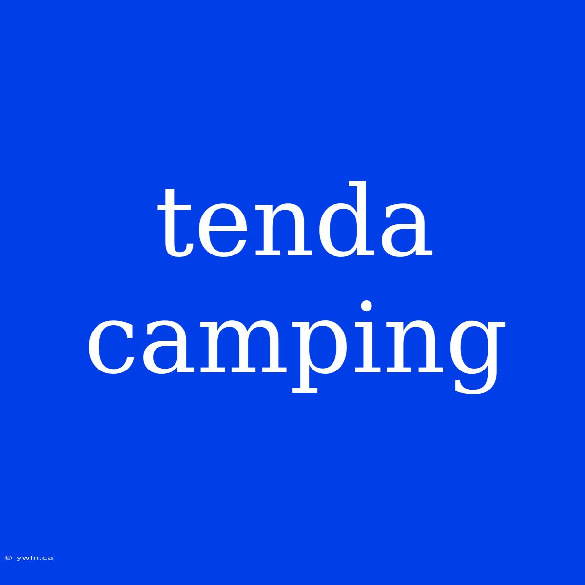 Tenda Camping