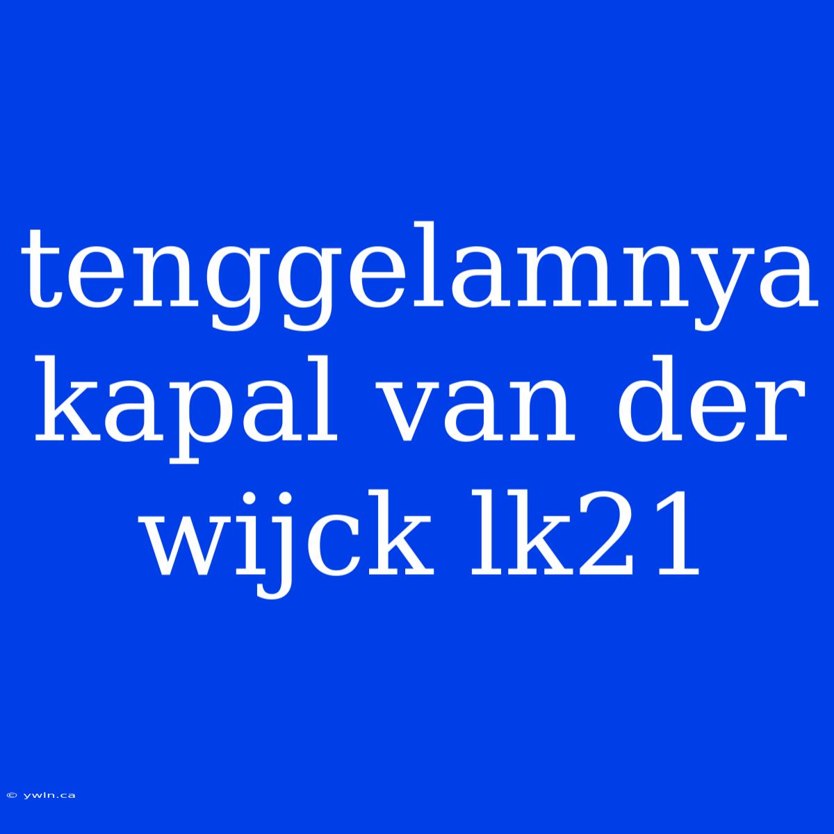 Tenggelamnya Kapal Van Der Wijck Lk21