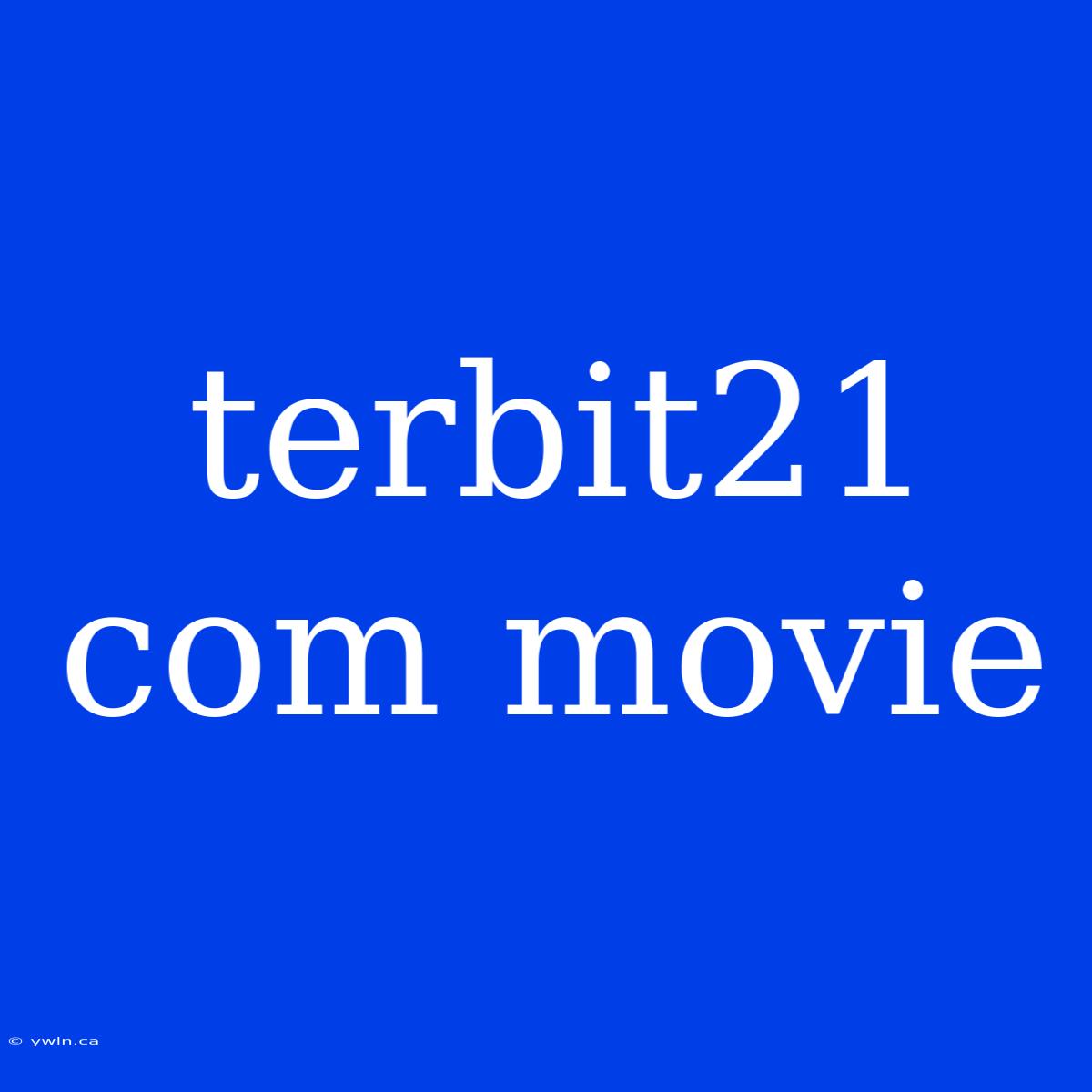 Terbit21 Com Movie