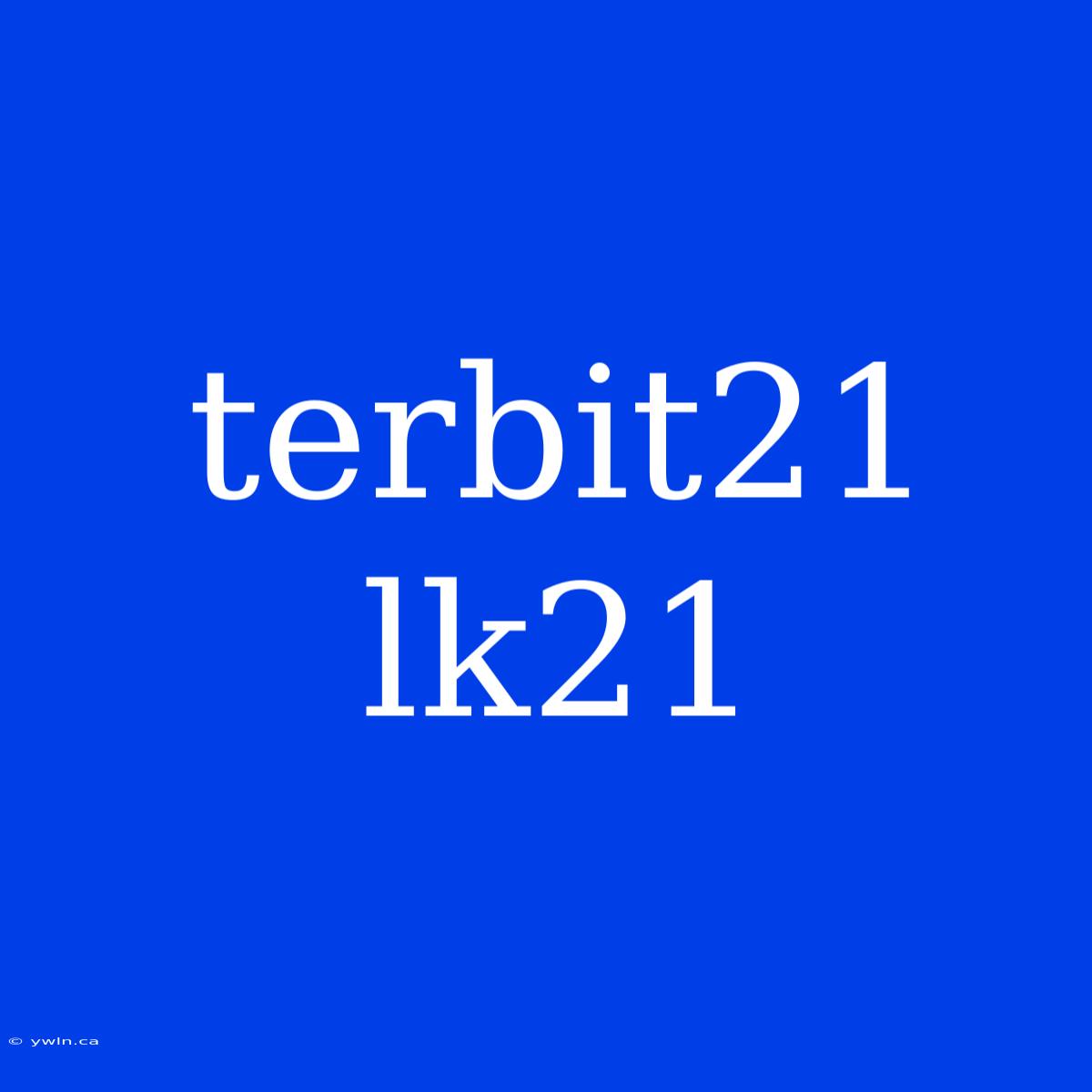 Terbit21 Lk21