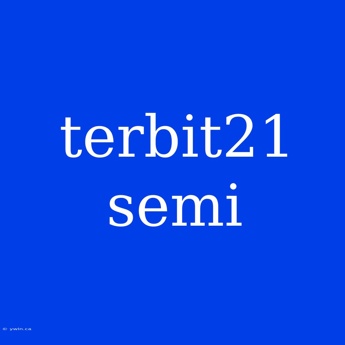 Terbit21 Semi