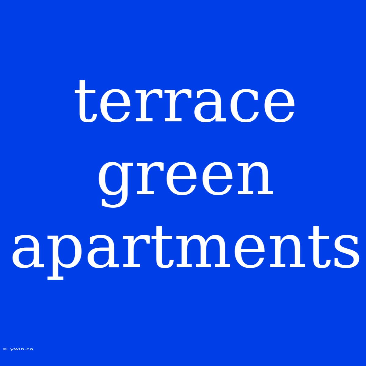 Terrace Green Apartments