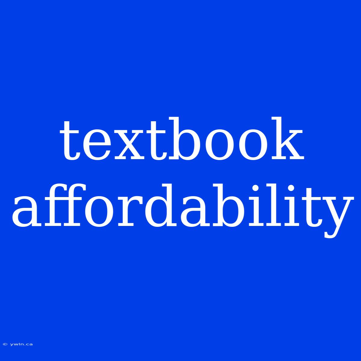 Textbook Affordability