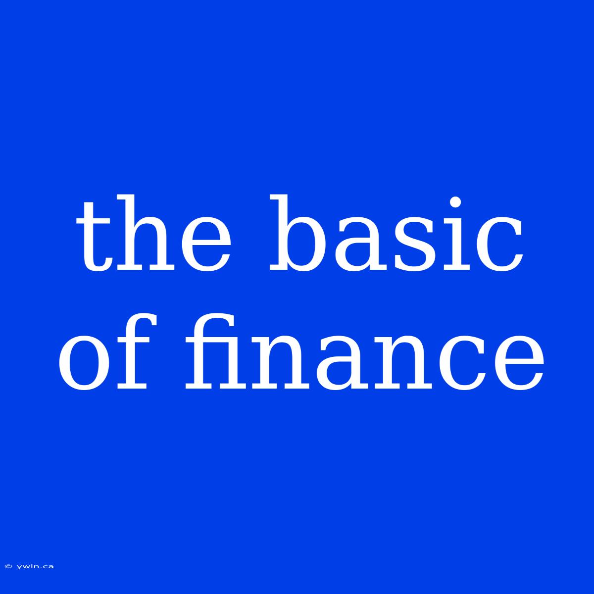 The Basic Of Finance