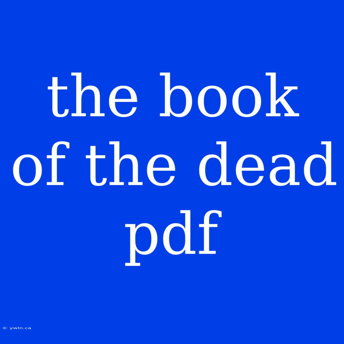 The Book Of The Dead Pdf