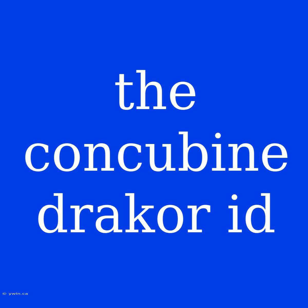 The Concubine Drakor Id