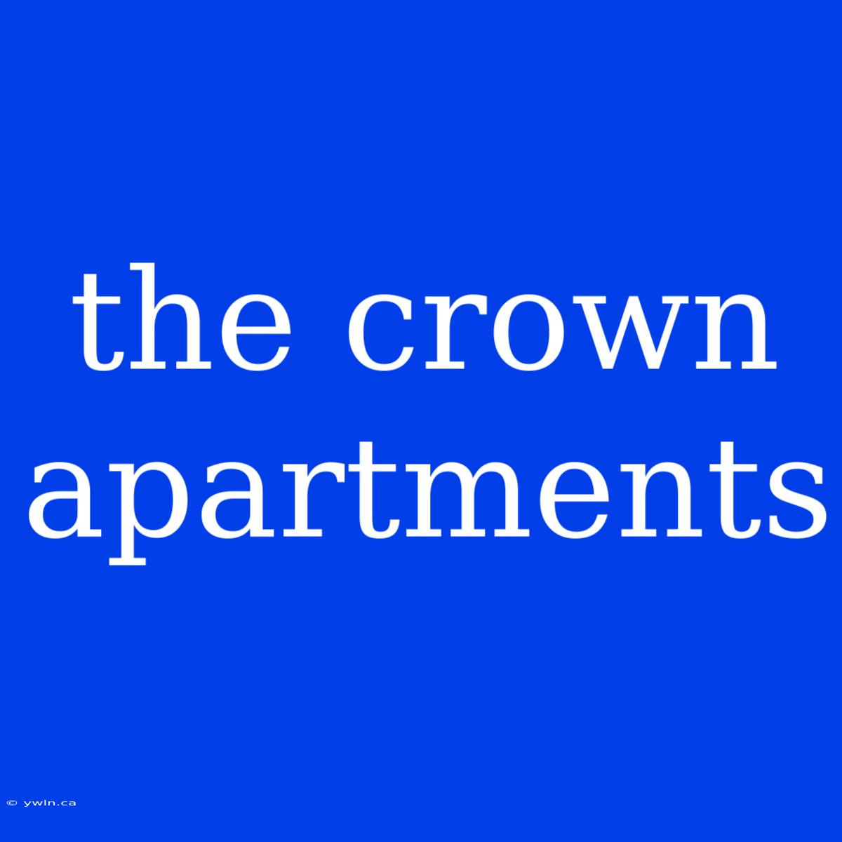 The Crown Apartments