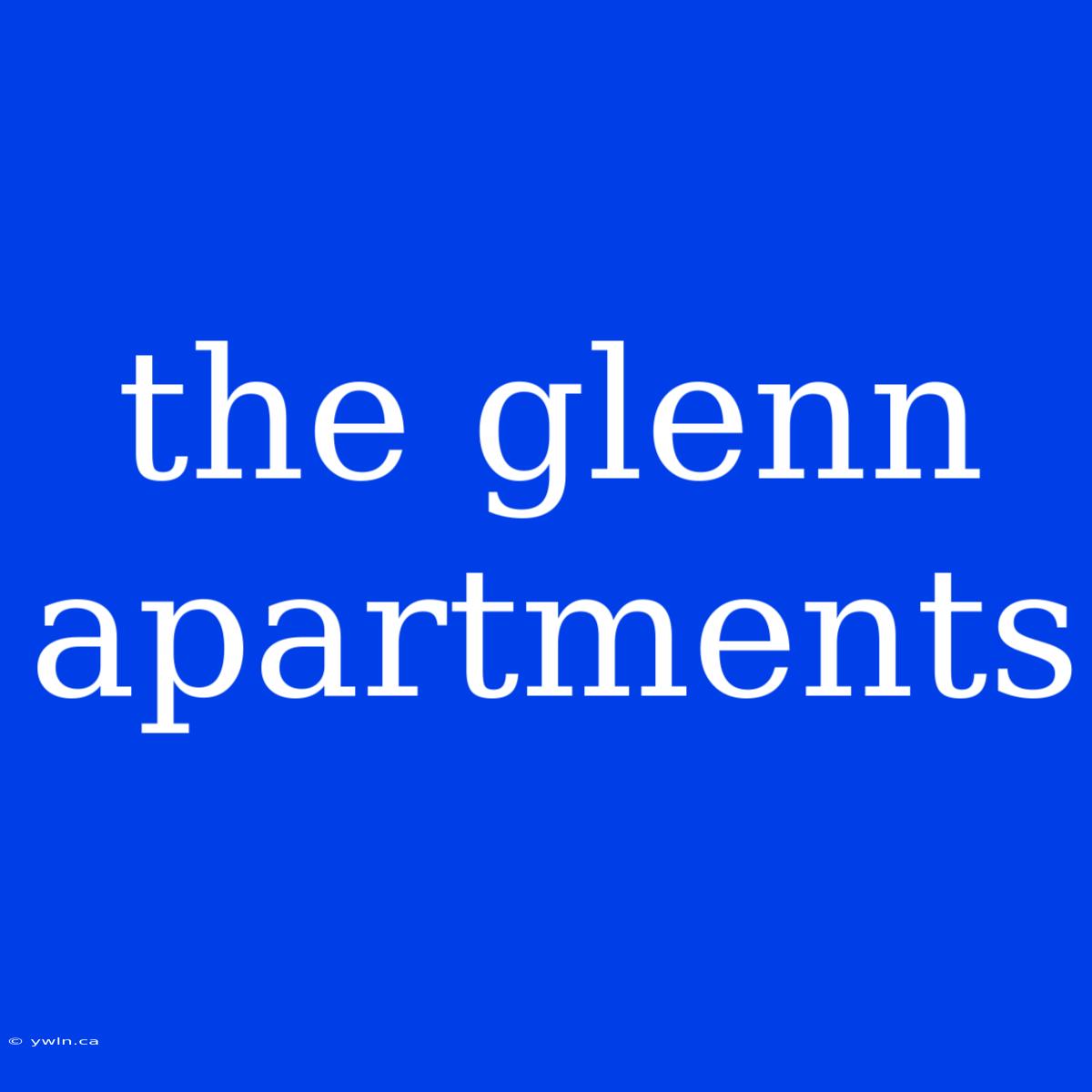 The Glenn Apartments