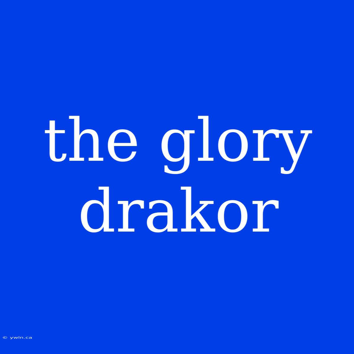 The Glory Drakor