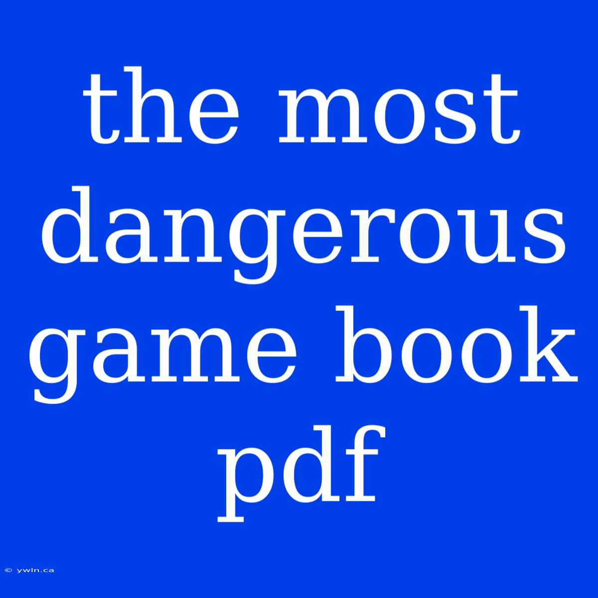 The Most Dangerous Game Book Pdf