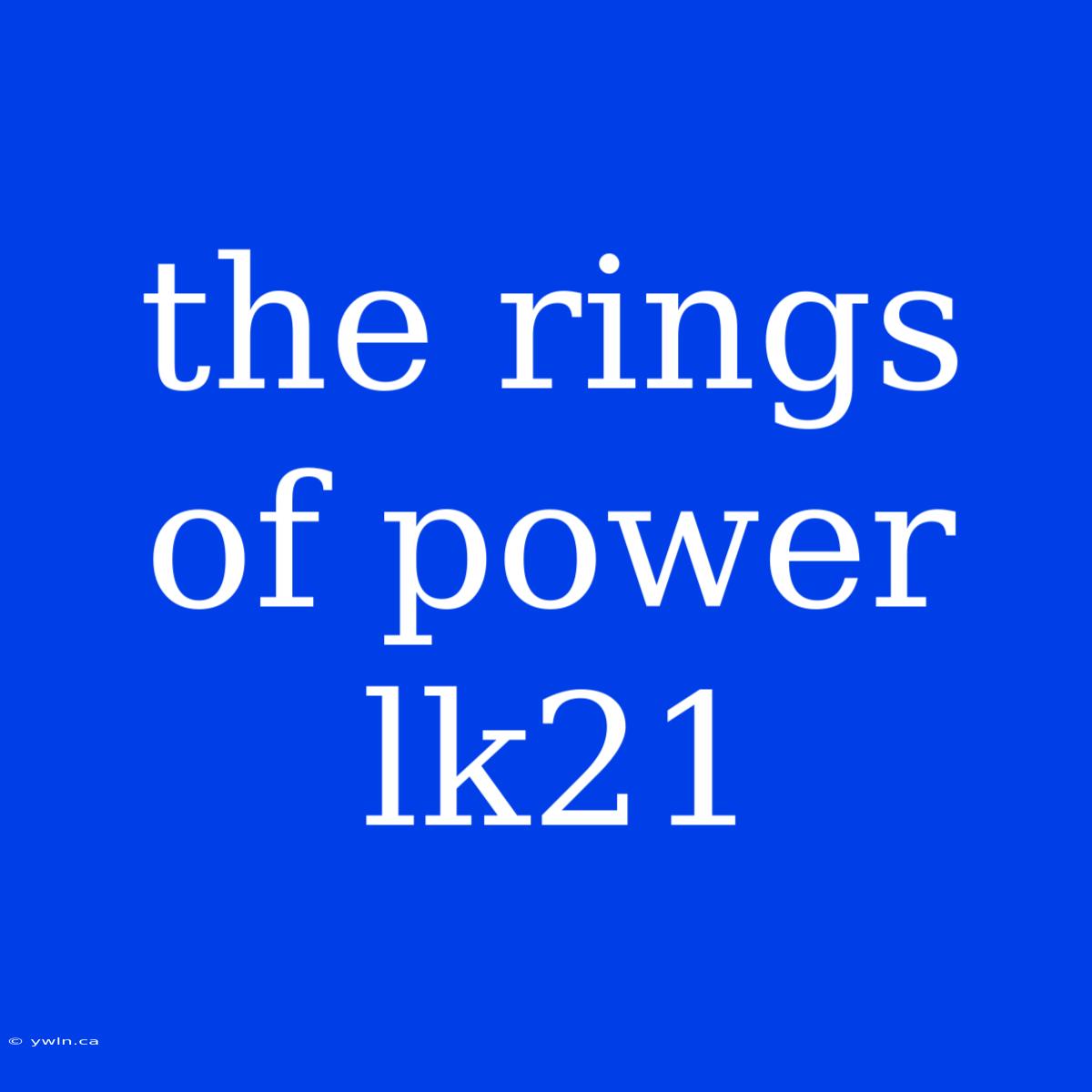 The Rings Of Power Lk21