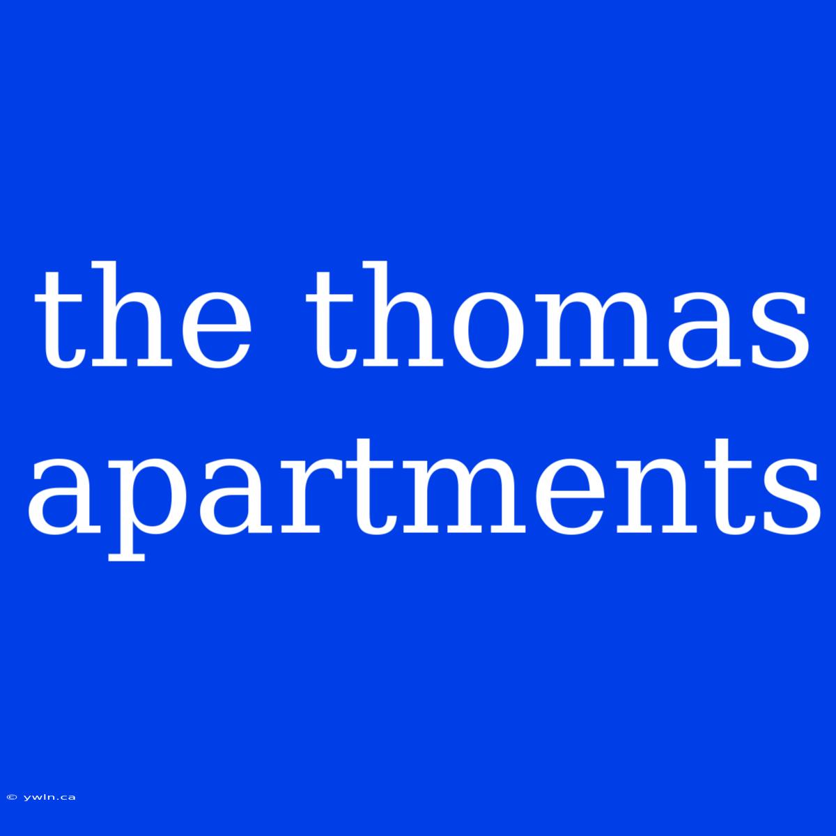 The Thomas Apartments