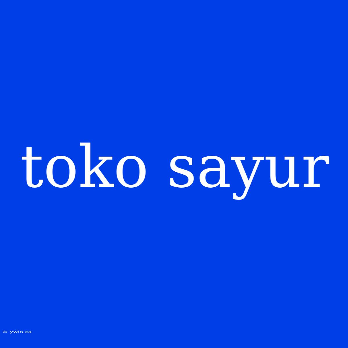 Toko Sayur