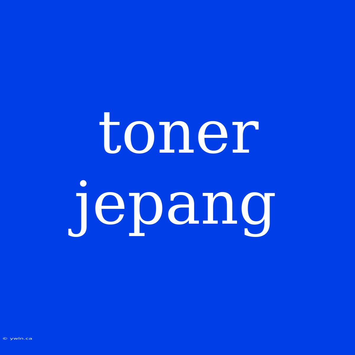 Toner Jepang