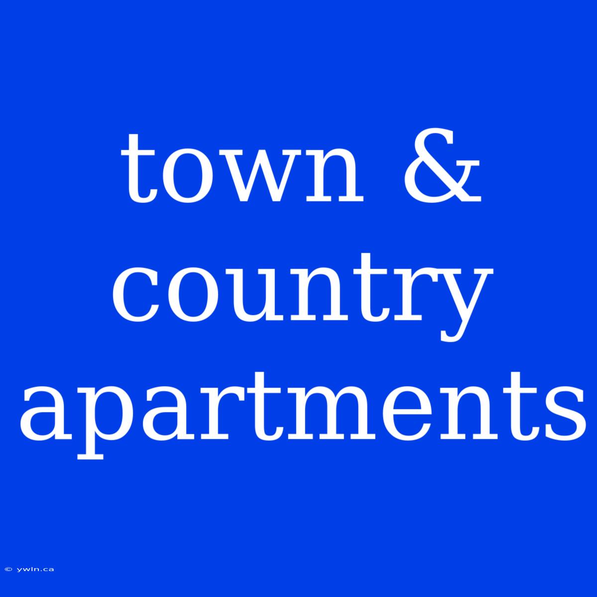 Town & Country Apartments