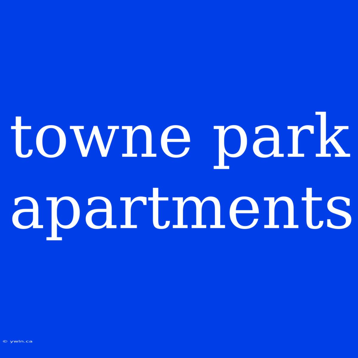 Towne Park Apartments