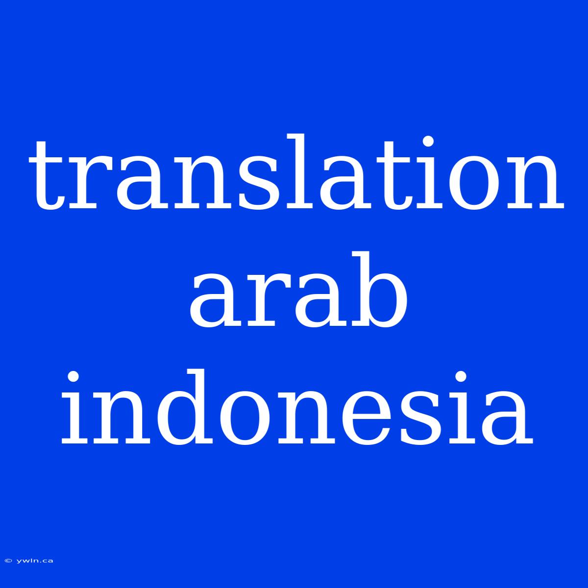 Translation Arab Indonesia