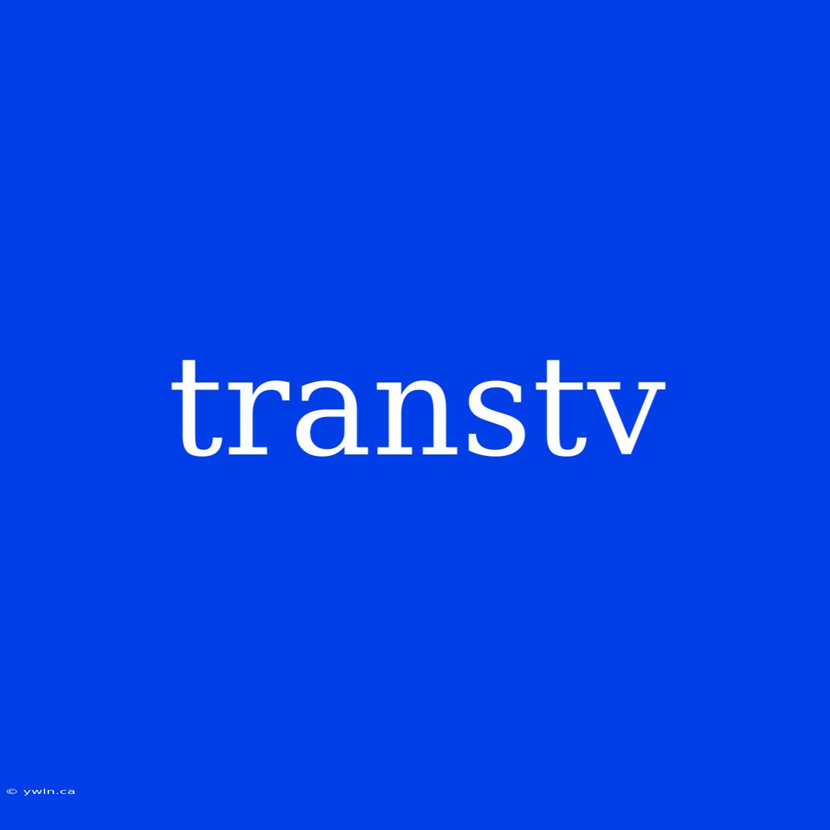 Transtv