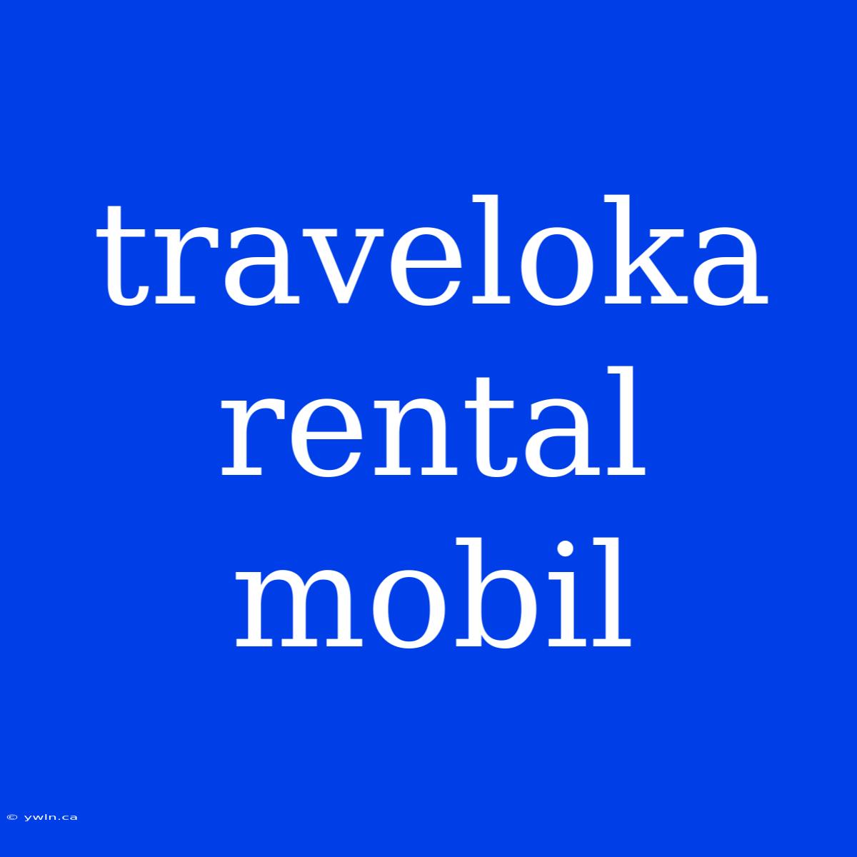 Traveloka Rental Mobil