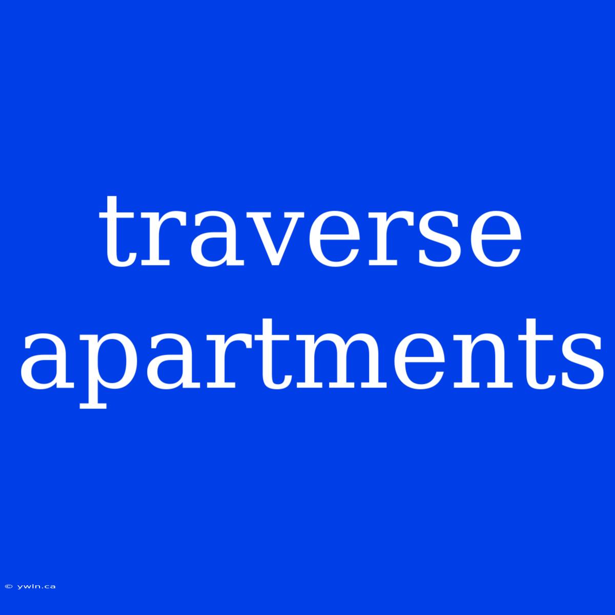 Traverse Apartments