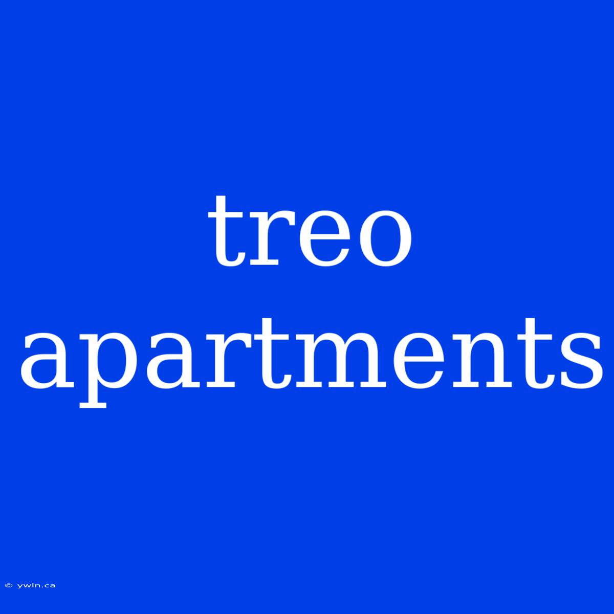 Treo Apartments