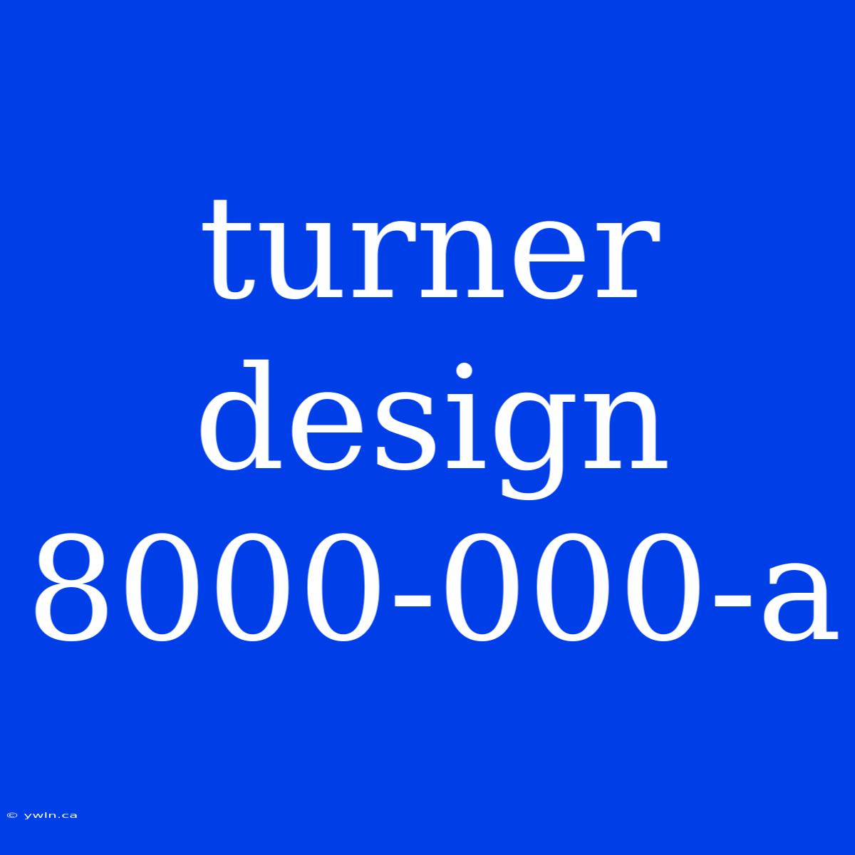 Turner Design 8000-000-a