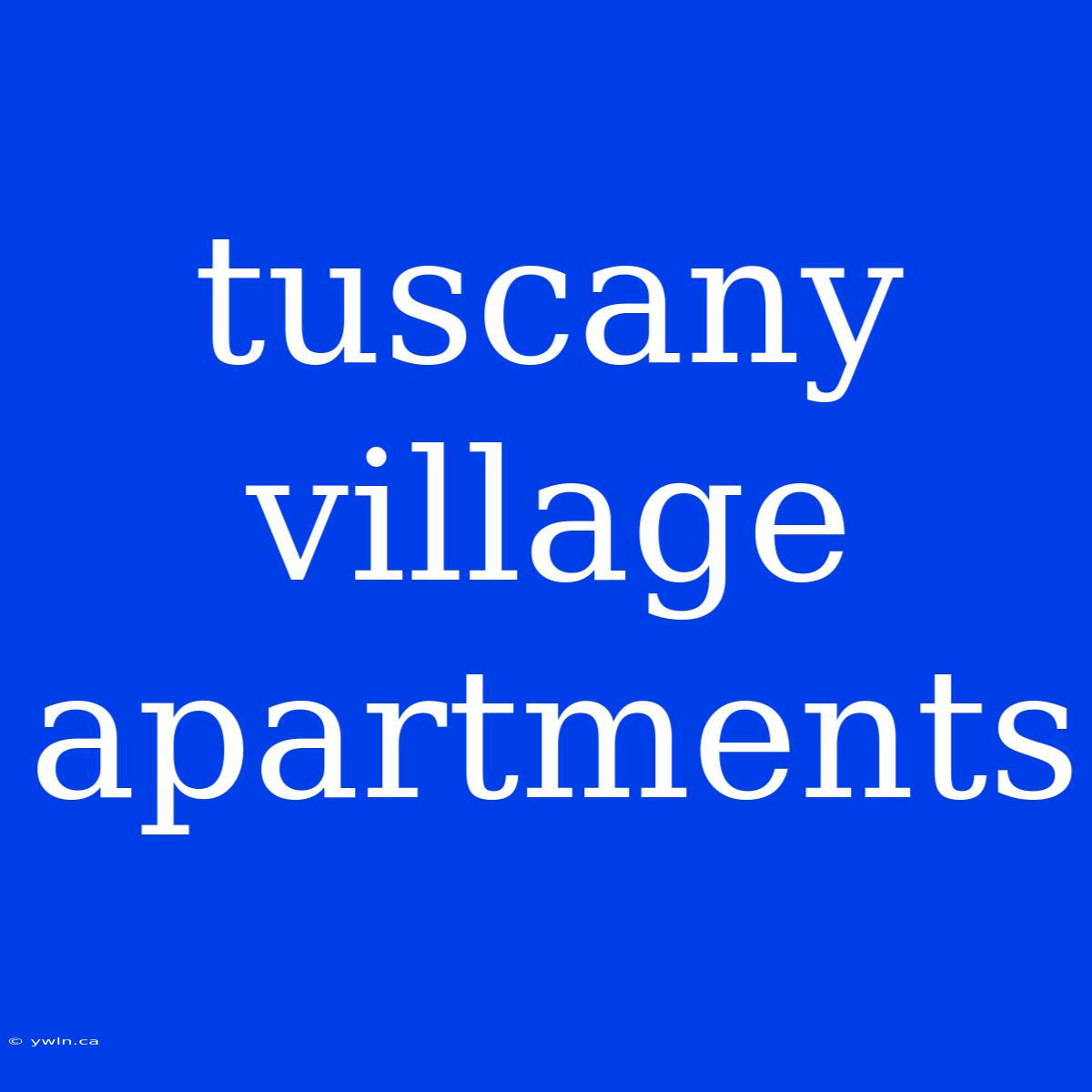 Tuscany Village Apartments