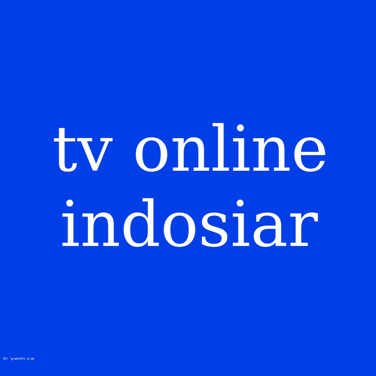 Tv Online Indosiar