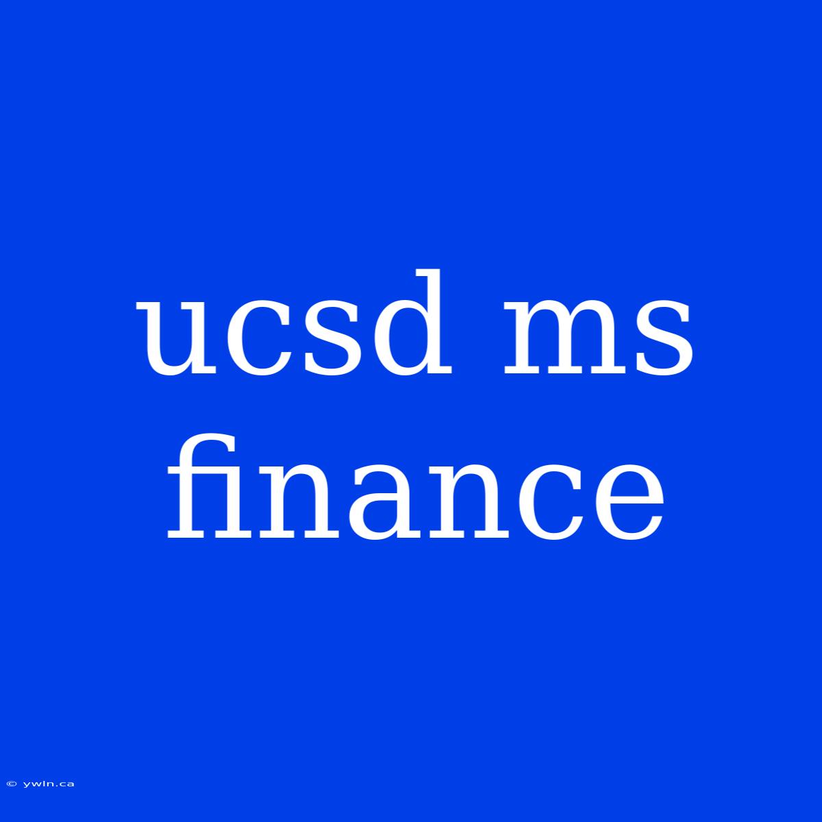 Ucsd Ms Finance