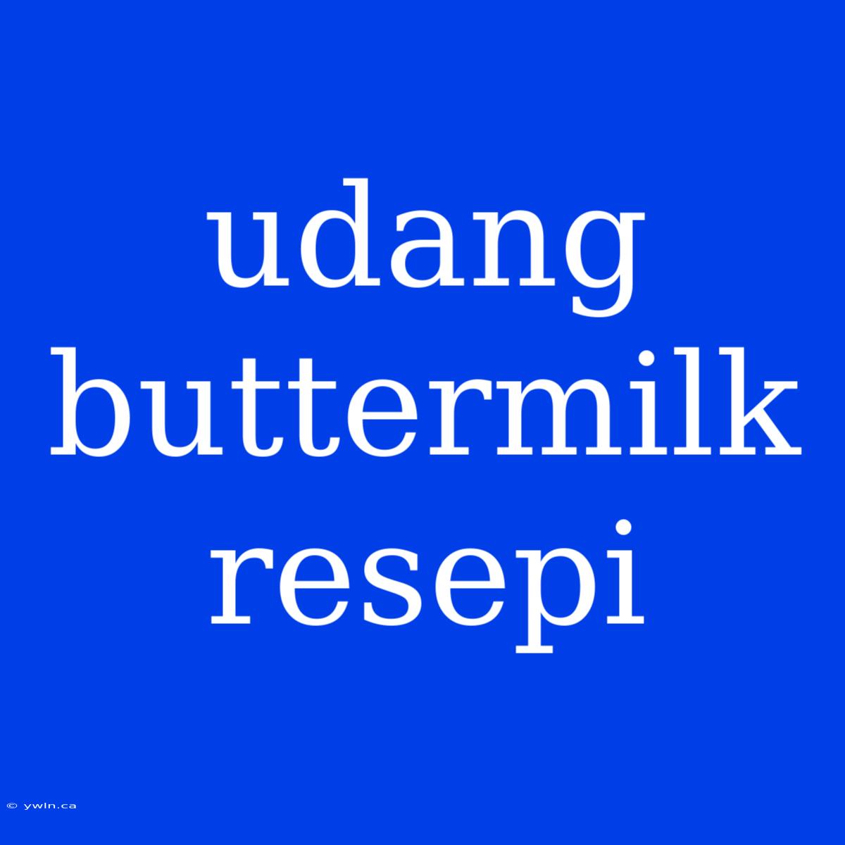 Udang Buttermilk Resepi