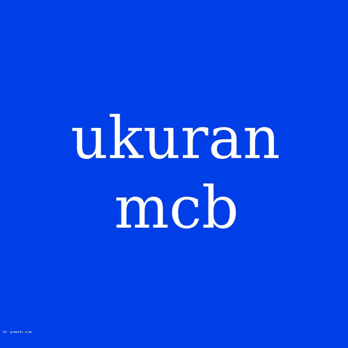 Ukuran Mcb