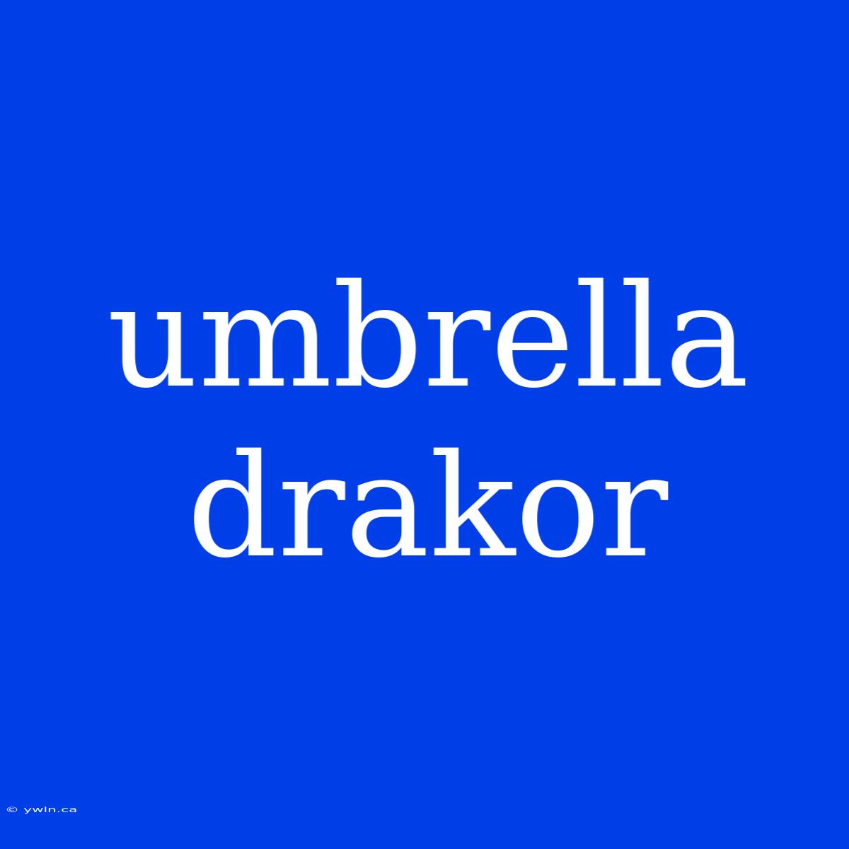 Umbrella Drakor