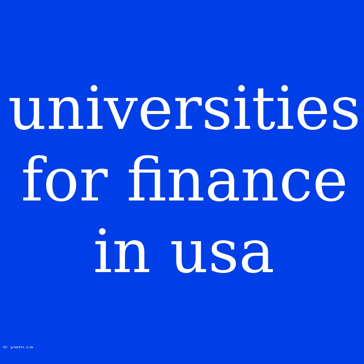 Universities For Finance In Usa