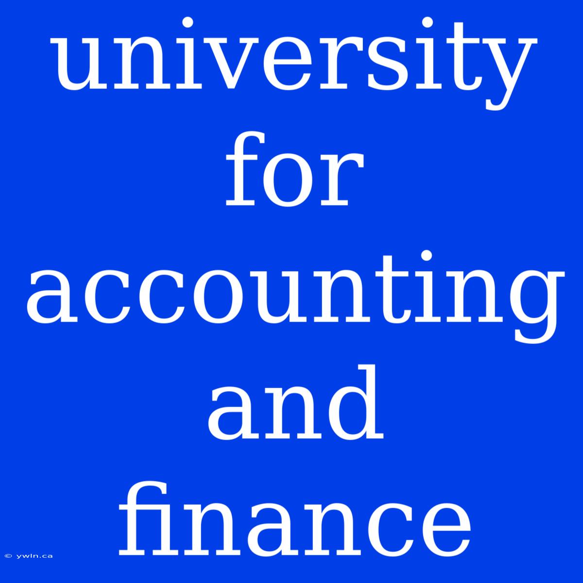 University For Accounting And Finance