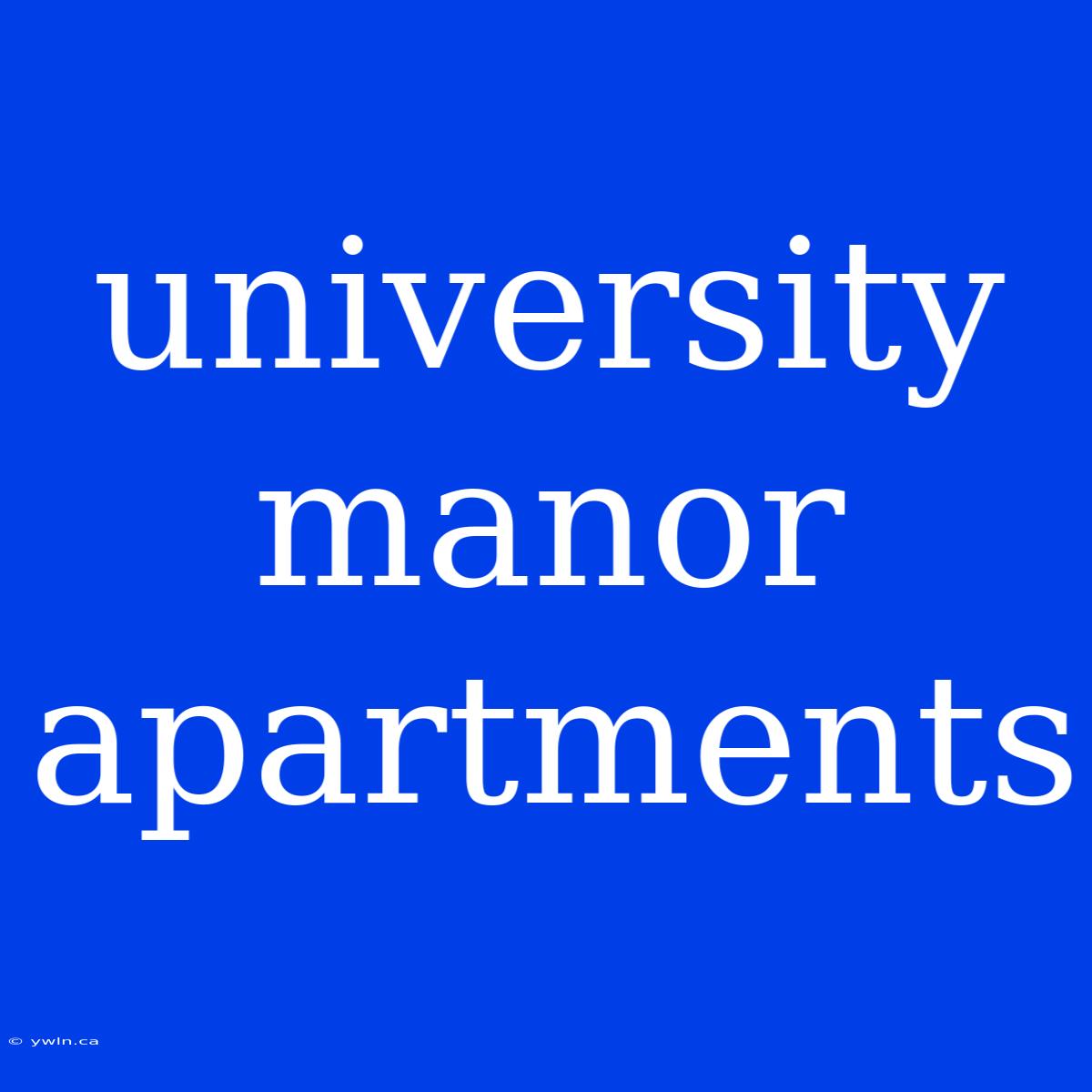 University Manor Apartments