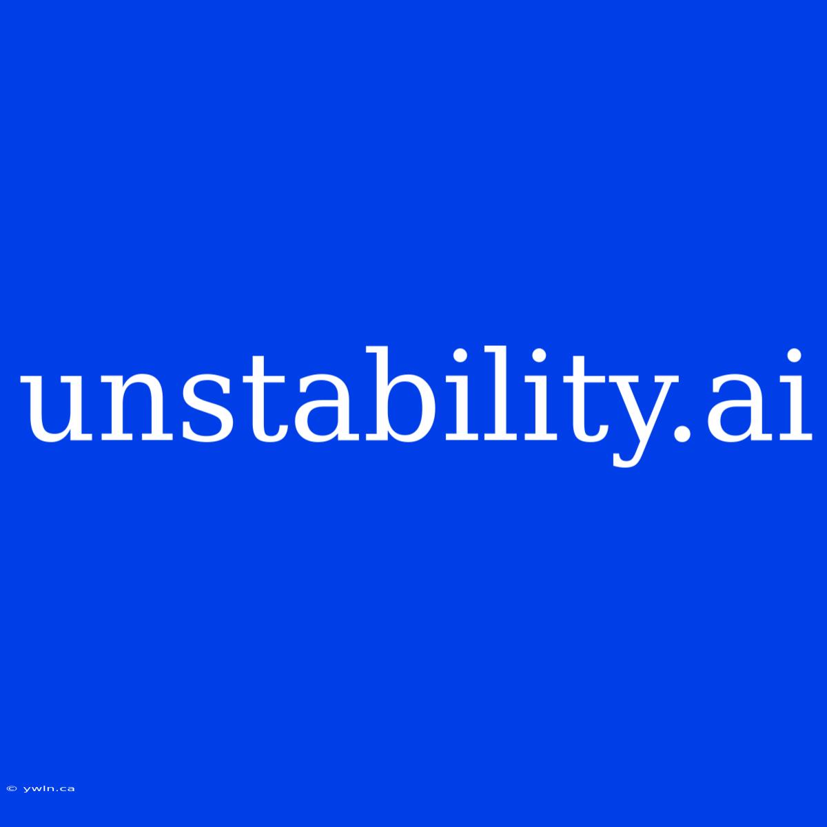 Unstability.ai