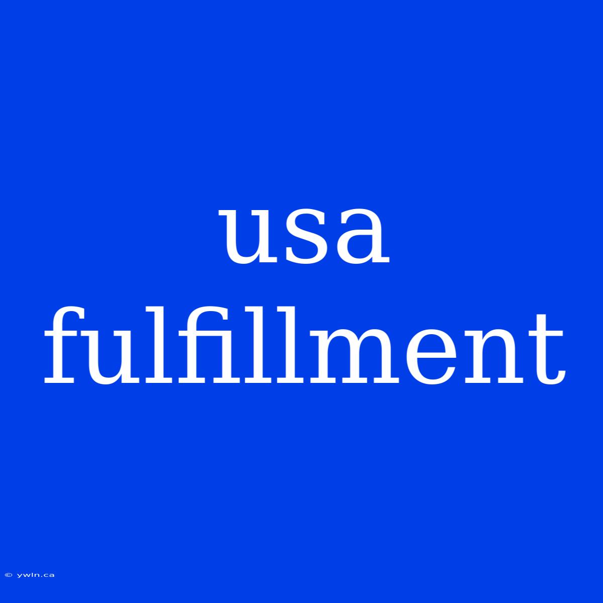 Usa Fulfillment