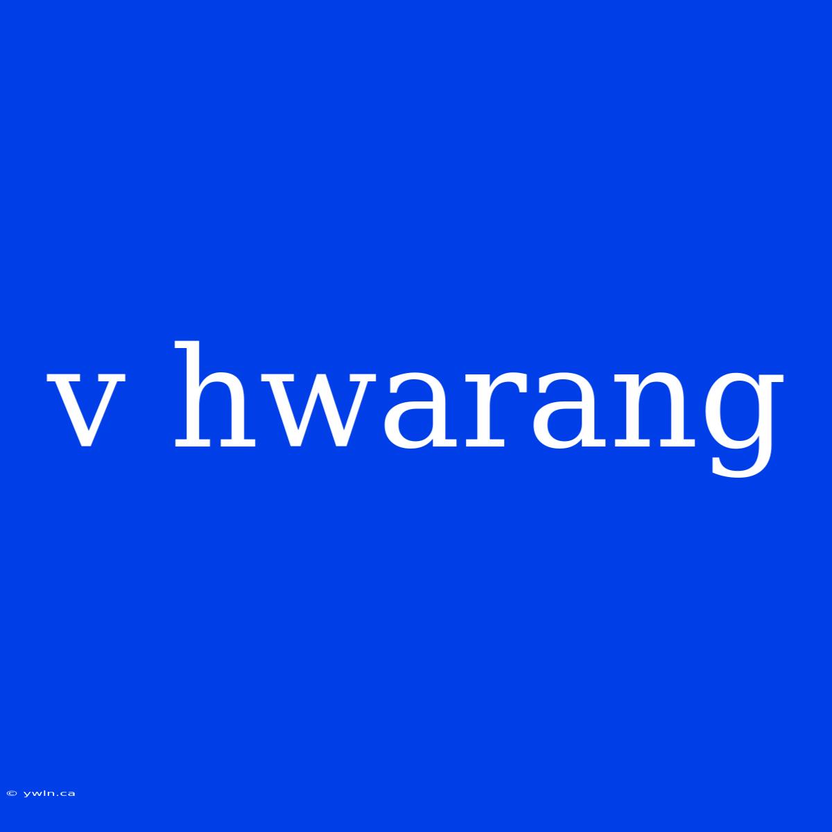 V Hwarang