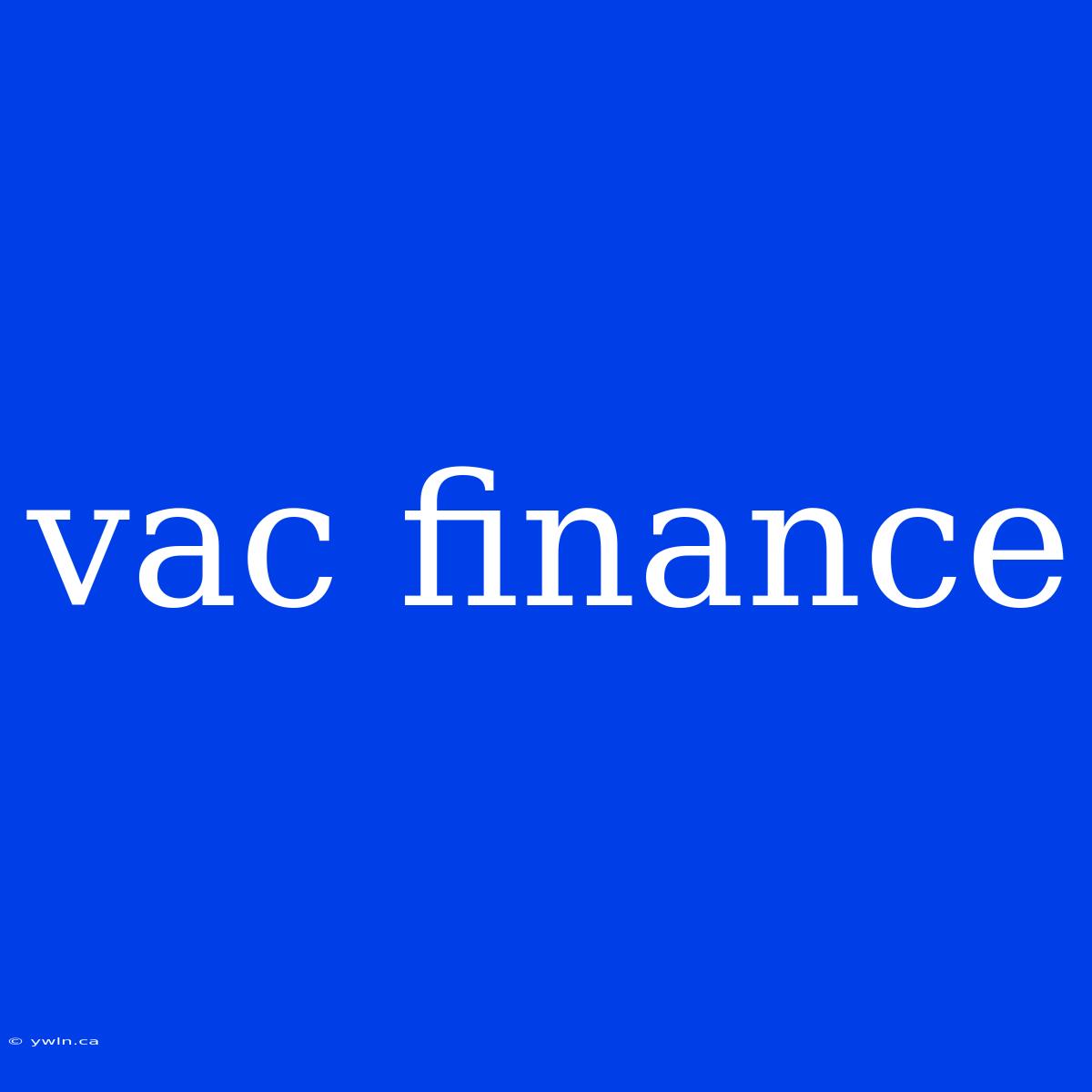 Vac Finance